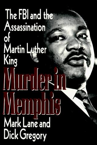 Mark Lane: Murder in Memphis (1993, Thunder's Mouth Press, Distributed by Publishers Group West)