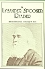 George H. Smith: The Lysander Spooner Reader (Hardcover, 1992, Fox & Wilkes)