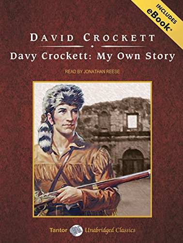 Davy Crockett: Davy Crockett: His Own Story (AudiobookFormat, 1994, Tantor Media, Inc.)