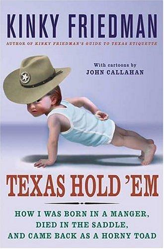 Kinky Friedman: Texas Hold 'Em (Hardcover, 2005, St. Martin's Press)