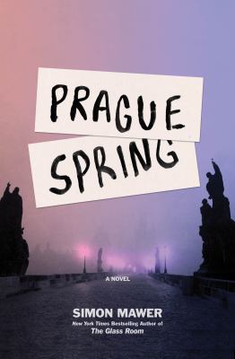 Simon Mawer: Prague spring (Paperback, 2018)